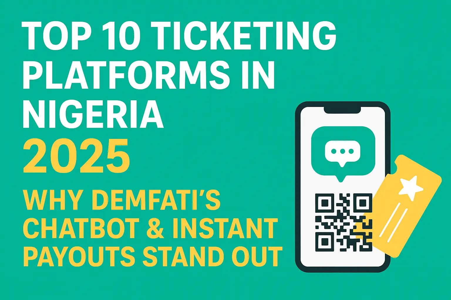 Top 10 Ticketing Platforms in Nigeria 2025 - Why Demfati Is the Innovation Leader to Watch